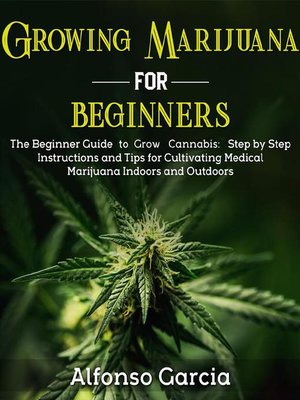 Growing Marijuana For Beginners - ebook